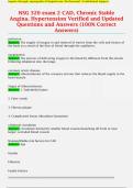 NSG 320 exam 2 CAD&comma; Chronic Stable  Angina&comma; Hypertension Verified and Updated  Questions and Answers &lpar;100&percnt; Correct  Answers&rpar; 