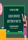 BIOLOGY REPEATED QUESTIONS FROM UNIT VII