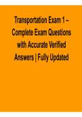 Transportation Exam 1 Complete Exam Questions with Accurate Verified Answers Fully Updated with Solution 2025&sol; 2026