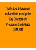 Traffic Law Enforcement and Accident Investigation Key Concepts and Procedures Study Guide with Questions and Answers 2026&sol; 2027