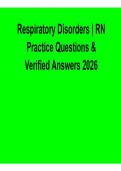 Respiratory Disorders RN Practice Questions and Verified Answers with Solution 2026&sol; 2027