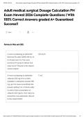 Adult medical surgical Dosage Calculation PN Exam Newest 2026 Complete Questions &vert; With 100&percnt; Correct Answers graded A&plus; Guaranteed Success&excl;&excl;