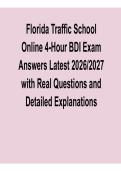 Florida Traffic School Online 4 Hour BDI Exam Answers Latest 2026&sol; 2027 with Real Questions and Answers with Solution 2026&sol; 2027