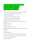 ATI- BECOMING A PROFESSIONAL NURSE- PROFESSION AND PROFESSIONAL IDENTITY QUESTIONS & ANSWERS