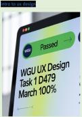 WGU UX DESIGN TASK 1 D479 MARCH PASSED 100&percnt;