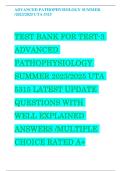 TEST BANK FOR TEST-3 ADVANCED PATHOPHYSIOLOGY SUMMER 2023&sol;2025 UTA 5315 LATEST UPDATE QUESTIONS WITH WELL EXPLAINED ANSWERS &sol;MULTIPLE CHOICE RATED A&plus;&emsp;