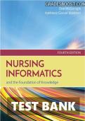Test bank for Nursing Informatics and the Foundation of Knowledge 4th Edition with test questions and answers graded A&plus;
