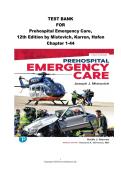 TEST BANK  FOR Prehospital Emergency Care&comma;  12th Edition by Mistovich&comma; Karren&comma; Hafen &vert; Chapter 1-44&vert; Graded A&plus;
