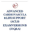 ACLS -EXAM VERSION B &lpar;50 QUESTIONS AND ANSWERS&rpar; WITH COMPLETE TOP SOLUTION RATED A&plus;