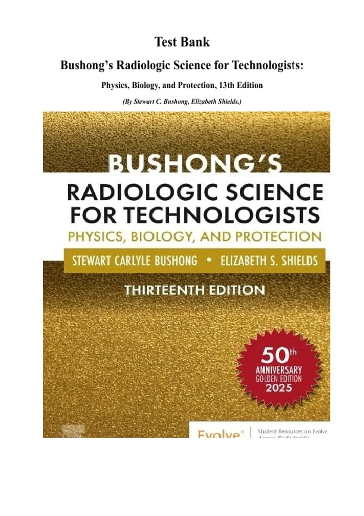 Test Bank Bushong’s Radiologic Science for Technologists: Physics ...