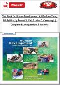 Test Bank for Human Development&colon; A Life-Span View&comma; 8th Edition by Robert V&period; Kail & John C&period; Cavanaugh &vert; Complete Exam Questions & Answers