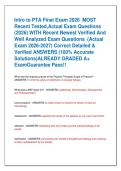 Intro to PTA Final Exam 2026  MOST  Recent Tested&comma;Actual Exam Questions  &lpar;2026&rpar; WITH Recent Newest Verified And  Well Analyzed Exam Questions  &lpar;Actual  Exam 2026-2027&rpar; Correct Detailed &  Verified ANSWERS &lpar;100&percnt; Accurate  Solutions&rpar;ALREADY GRADED A&plus;  ExamG