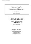 Elementary Statistics 9th Edition by Neil Weiss Instructor's Solution Manual &vert;ISBN&colon; 9780321989390&vert; Guide A&plus;