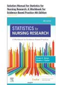 Solution Manual for Statistics for Nursing Research&colon; A Workbook for Evidence-Based Practice 4th Edition by Susan K&period; Grove&comma; All Chapters&period; ISBN&colon;978-0323930505&period;
