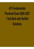 ATI Fundamentals Proctored Exam 2026&ndash;2027 &ndash; Test Bank with Verified Solutions