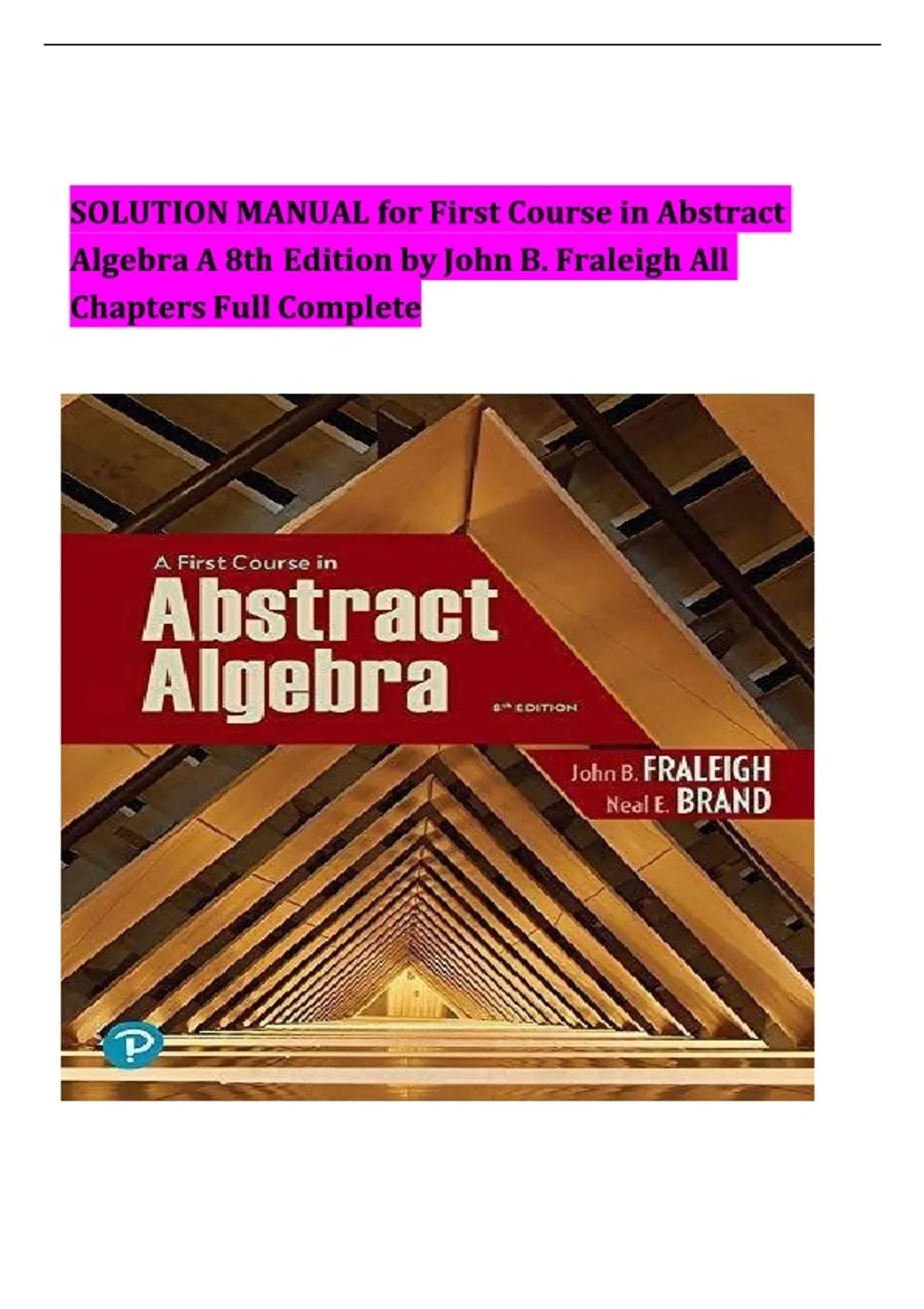 Solution Manual for A First Course in Abstract Algebra, 8th Edition by John B. Fraleigh &amp; Neal ...