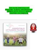 Essentials of Pediatric Nursing &lpar;4th Edition&rpar; by Theresa Kyle & Susan Carman &ndash; Chapters 1&ndash;29 Complete Test Bank Questions and Answers