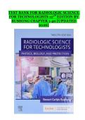 Radiologic Science for Technologists &lpar;12th Edition&rpar; by Stewart C&period; Bushong &ndash; Chapters 1&ndash;40 Updated 2026 Test Bank Questions and Answers