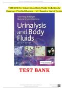 TEST BANK For Urinalysis and Body Fluids&comma; 7th Edition by Strasinger &vert; Verified Chapters 1 - 17 &vert; Complete Newest Version