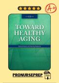 Toward Healthy Aging&comma; 11th Edition &ndash; Test Bank Questions and Answers &vert; 35 Chapters &vert; Nursing Exam Prep