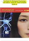 Test Bank for Biological Psychology 13th Edition by James Kalat &lpar;Author&rpar; &lpar;All Chapters Covered&rpar; &lpar;Multiple choice Questions and Verified Answers&rpar; &lpar;Graded A&plus;&rpar;