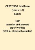 CPST 7800 Midterm Exam &lpar;Units 1&ndash;7&rpar; Study Guide 2026 &vert; Questions & Answers PDF