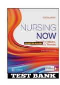 Test Bank For Nursing Now 8th Edition Today's Issues&comma; Tomorrows Trends By Joseph T&period; Catalano 9780803674882 &sol; Chapter 1-30 &sol; Complete Questions and Answers A&plus;