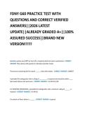 FDNY G60 PRACTICE TEST WITH  QUESTIONS AND CORRECT VERIFIED  ANSWERS&vert;&vert;2026 LATEST  UPDATE&vert;&vert;ALREADY GRADED A&plus;&vert;&vert;100&percnt;  ASSURED SUCCESS&vert;&vert;BRAND NEW  VERSION&excl;&excl;&excl;&excl;&excl;&excl; 