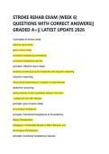 STROKE REHAB EXAM &lpar;WEEK 6&rpar;  QUESTIONS WITH CORRECT ANSWERS&vert;&vert;  GRADED A&plus;&vert;&vert; LATEST UPDATE 2026 