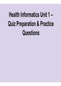 Health Informatics Unit 1 &ndash; Quiz Preparation & Practice Questions 2025&sol; 2026 Comprehensive Health Informatics Review Guide with Solutions