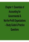 Chapter 1 Essentials of Accounting for Governmental & Not-for-Profit Organizations Study Guide & Practice 2025&sol; 2026 Comprehensive Accounting Review Guide with Solutions