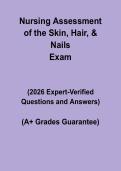 Nursing Assessment of the Skin&comma; Hair & Nails 2026 &vert; Study Guide & Q&A PDF
