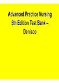 Advanced Practice Nursing 5th Edition Test Bank Denisco 2025&sol; 2026 Comprehensive Exam Prep Questions and Verified Answers