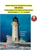 Solution Manual for Managerial Accounting&comma; 18th Edition By Ray Garrison&comma; Eric Noreen and Peter Brewer Verified Chapter's 1 - 16 &vert; Complete