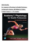 TEST BANK  For Anatomy & Physiology for Health Professions&comma;  An Interactive Journey&comma; 4th Edition by Colbert&comma;  Verified Chapters 1 - 19&comma; Complete