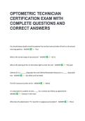 OPTOMETRIC TECHNICIAN  CERTIFICATION EXAM WITH  COMPLETE QUESTIONS AND  CORRECT ANSWERS 
