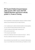 RN Targeted Medical Surgical immune  online practice 2026  Exam with Well  Updated Questions and answers already  graded A&plus;&comma; Exams of Nursing