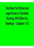 Ethical and Legal Issues in Canadian Nursing 4th Edition Test Bank Keatings 2025&sol; 2026 Chapters 1&ndash;12 Comprehensive Exam Prep Questions and Verified Answers