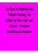 Maternity and Pediatric Nursing 3rd Edition Test Bank Ricci Kyle Carman 2025&sol; 2026 Comprehensive Exam Prep Questions and Verified Answers