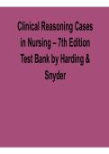 Clinical Reasoning Cases in Nursing 7th Edition Test Bank Harding Snyder 2025&sol; 2026 Comprehensive Exam Prep Questions and Verified Answers