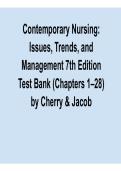 Contemporary Nursing Issues Trends and Management 7th Edition Test Bank 2025&sol; 2026 Chapters 1&ndash;28 Comprehensive Exam Prep Questions and Verified Answers