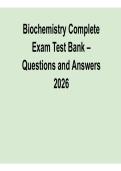 Biochemistry Complete Exam Test Bank 2025&sol; 2026 Comprehensive Practice Questions and Verified Answers