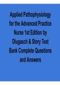 Applied Pathophysiology for the Advanced Practice Nurse 1st Edition by Laura Dlugasch & Mary Story Test Bank &ndash; Verified Questions and Answers 2026