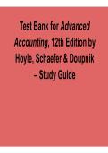 Test Bank for Advanced Accounting&comma; 12th Edition by Joe Ben Hoyle&comma; Schaefer & Doupnik &ndash; Study Guide 2026