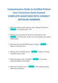 Comprehensive Guide to Certified Patient  Care Technician Exam Content  COMPLETE QUESTIONS WITH CORRECT  DETAILED ANSWERS 