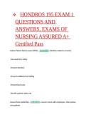 Hondros 195 Final Exam Questions and Answers&colon; Nursing Practice and Patient Care&comma; Exams of Nursing Assured A&plus; Certified Pass