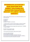 INTERMEDIATE ACCOUNTING 1  EXAM QUESTIONS WITH  CORRECT SOLUTIONS&vert;&vert;100&percnt;  GUARANTEED PASS&vert;&vert;UPDATED  2026&sol;2027 SYLLABUS&vert;&vert;<<RECENT  VERSION>> 