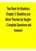 Test Bank for Bioethics Chapter 2 &ndash; Bioethics and Moral Theories by Vaughn 2026 Update &ndash; Complete Questions & Answers