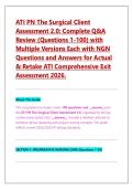 ATI PN The Surgical Client  Assessment 2&period;0&colon; Complete Q&A  Review &lpar;Questions 1-100&rpar; with  Multiple Versions Each with NGN  Questions and Answers for Actual  & Retake ATI Comprehensive Exit  Assessment 2026&period; 