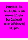 Shadow Health &ndash; Tina Jones&colon; Hair&comma; Skin&comma; and Nails Assessment 2026 Update &ndash; Complete Questions with Verified Answers